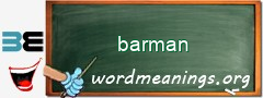 WordMeaning blackboard for barman